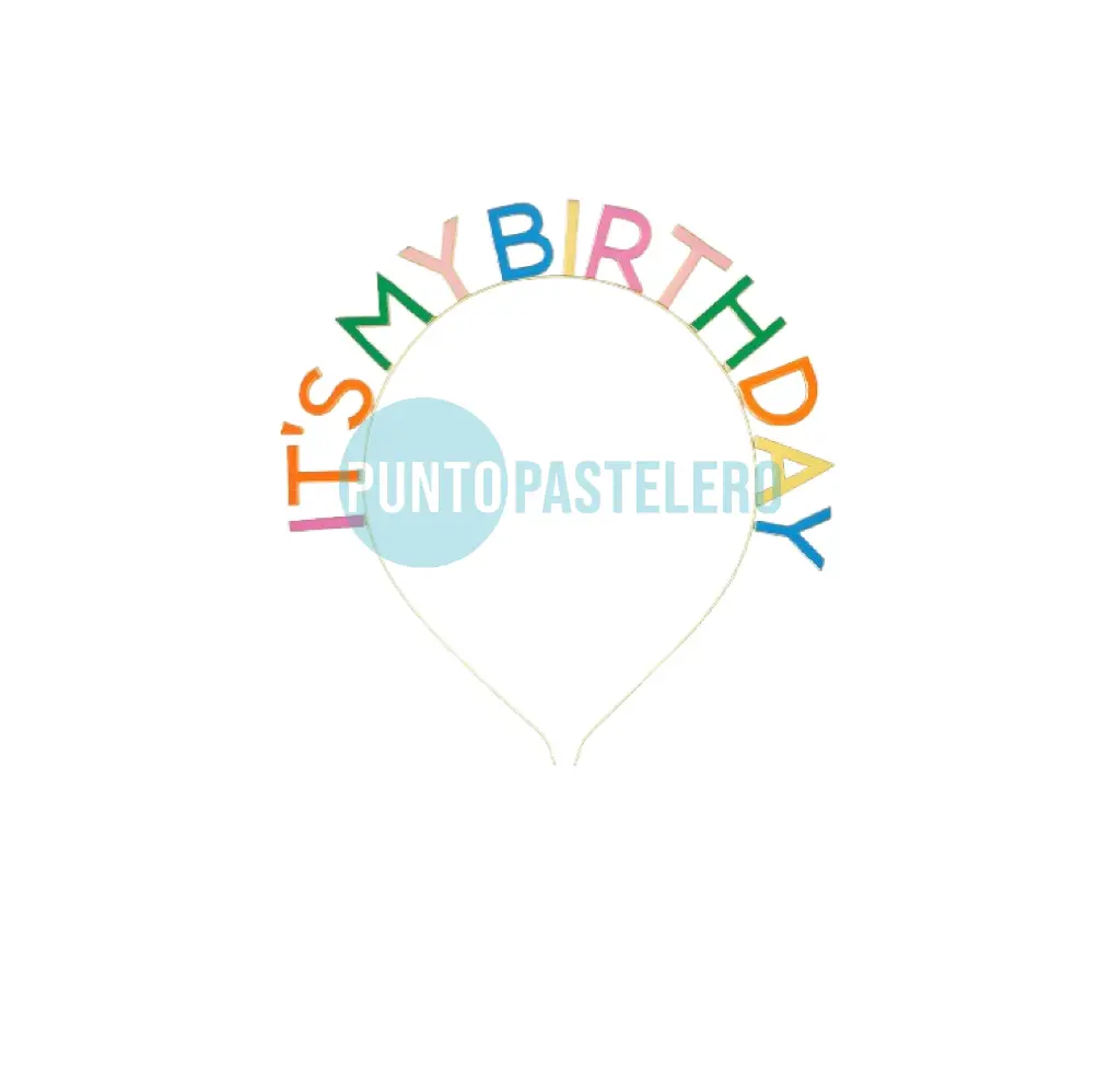 VINCHA METALICA IT S MY BIRTHDAY (ARCOIRIS)