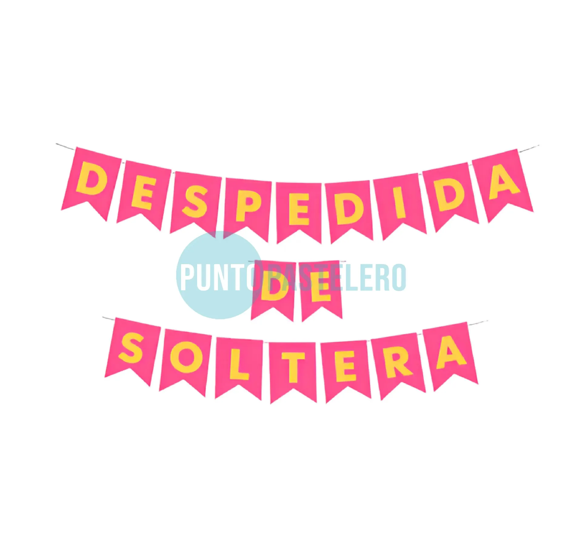 BANDERIN "DESPEDIDA DE SOLTERA" ROSA